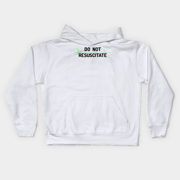 Do Not Resuscitate (dark) Kids Hoodie by conform